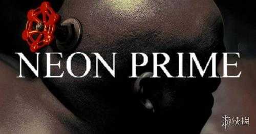 V社新作《NEON PRIME》更多爆料 预计年内正式公开！